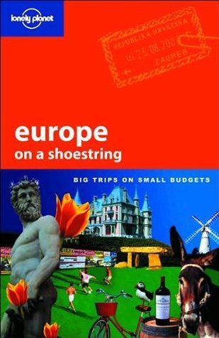 Book cover of Europe: On a Shoestring by Tom Masters, Aaron Anderson, Sarah Andrews, Sarah Johnstone