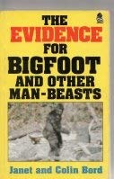 Book cover of The Evidence for Bigfoot and Other Man-Beasts by Janet; Bord Bord, Colin Bord