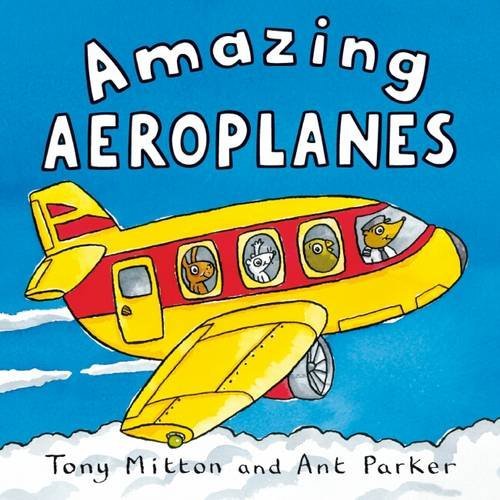 Book cover of Amazing Aeroplanes by Tony Mitton