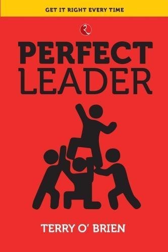 Book cover of Perfect Leader by Terry O'Brien