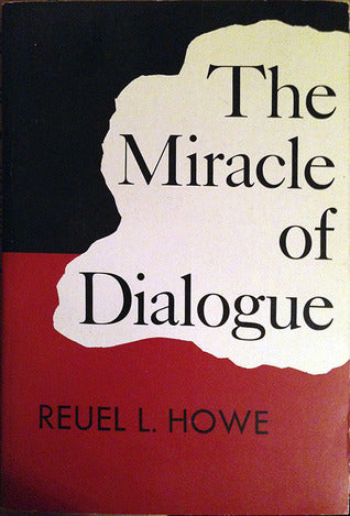 Book cover of The Miracle of Dialogue by Reuel L. Howe