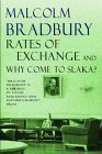 Book cover of Rates Of Exchange & Why Come To Slaka? by Malcolm Bradbury