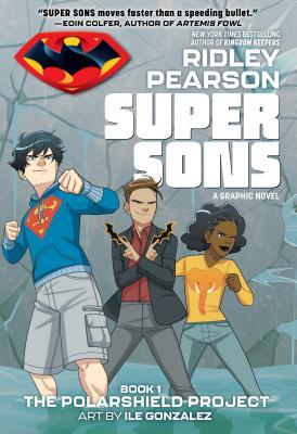 Book cover of Super Sons: The PolarShield Project by Ridley Pearson, Ile Gonzalez (Illus.)
