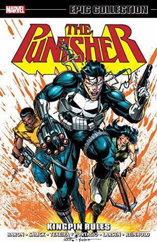 Book cover of Punisher Epic Collection, Vol. 3: Kingpin Rules by Mike Baron