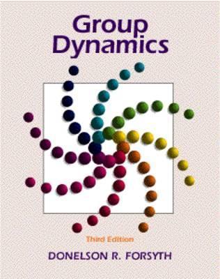 Book cover of Group Dynamics by Donelson R. Forsyth