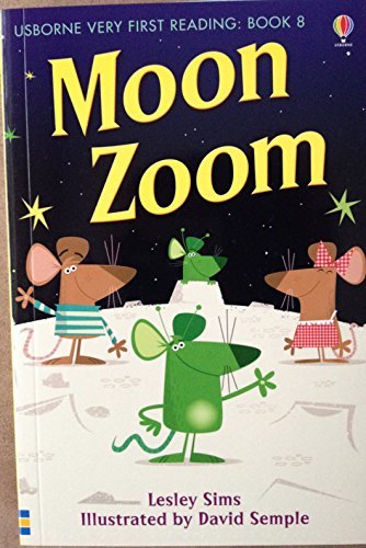 Book cover of Moon Zoom by Lesley Sims, David Semple (Illus.)