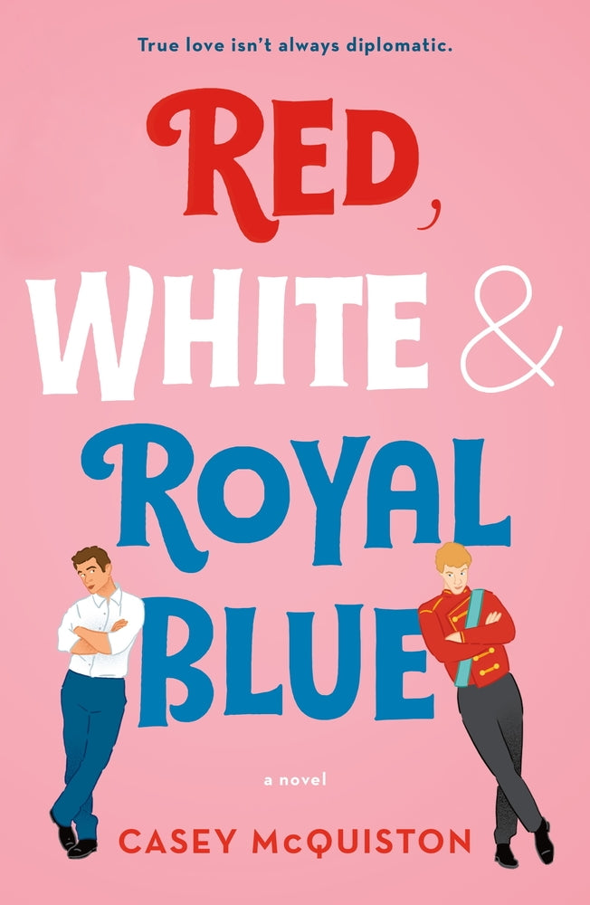 Book cover of Red, White & Royal Blue by Casey McQuiston