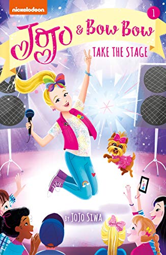 Book cover of JoJo And BowBow Take The Stage by JoJo Siwa