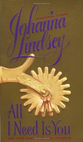 Book cover of All I Need Is You by Johanna Lindsey