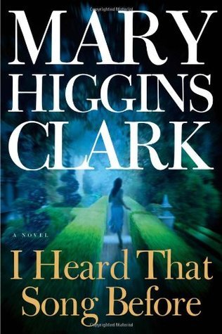Book cover of I Heard That Song Before by Mary Higgins Clark