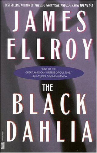 Book cover of The Black Dahlia by James Ellroy