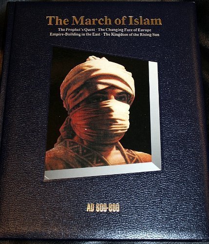 Book cover of The March of Islam: AD 600-800 by Time-Life Books