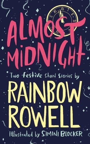 Book cover of Almost Midnight 2 Festive Short Stories by Rainbow Rowell