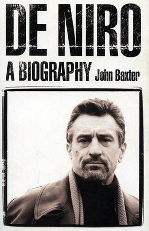 Book cover of De Niro: A Biography by John Baxter