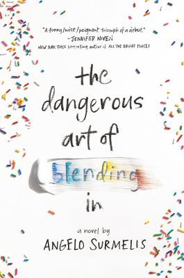 Book cover of The Dangerous Art Of Blending In by Angelo Surmelis