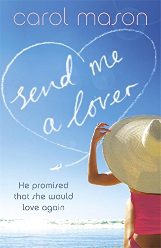 Book cover of Send Me A Lover by Carol Mason
