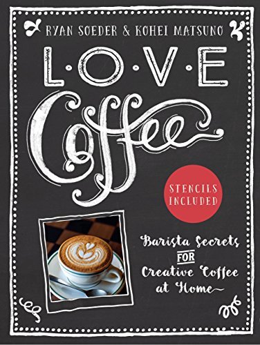 Book cover of Love Coffee by Ryan Soeder, Koehi Matsuno