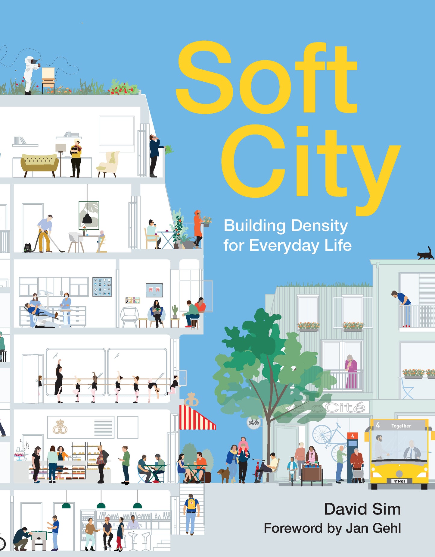 Book cover of Soft City: Building Density for Everyday Life by David Sim