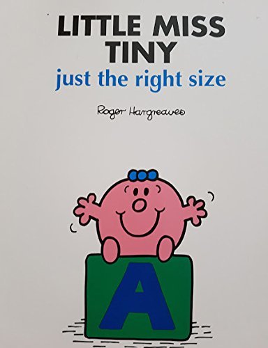 Book cover of Little Miss Tiny Just the Right Size by Roger Hargreaves