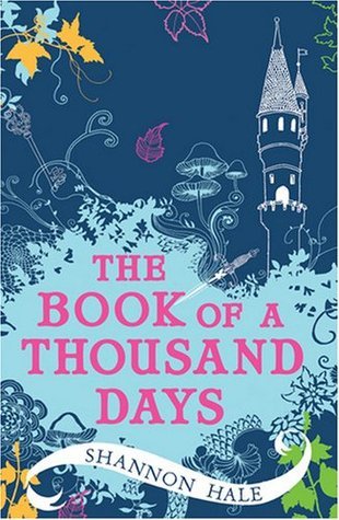 Book cover of The Book of a Thousand Days by Shannon Hale