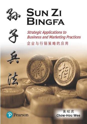Book cover of Sun Zi Bingfa: Strategic Applications To Business And Marketing Practices by Chow-Hou Wee