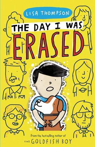Book cover of The Day I Was Erased by Lisa   Thompson