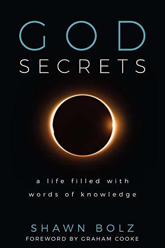 Book cover of God Secrets: A Life Filled With Words Of Knowledge by Shawn Bolz