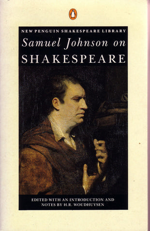 Book cover of Samuel Johnson On Shakespeare by Samuel Johnson, H.R. Woudhuysen (Ed.)