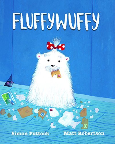 Book cover of Fluffywuffy by Simon Puttock, Matt Robertson (Illus.)