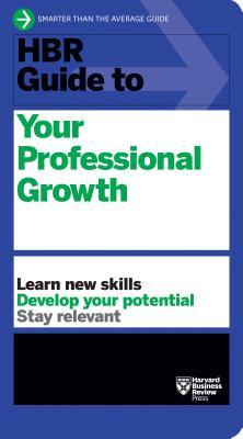 Book cover of Hbr Guide To Your Professional Growth by Harvard Business Review