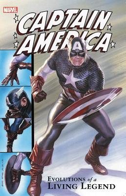 Book cover of Captain America: Evolutions Of A Living Legend by Joe Simon, Jack Kirby (Illus.), Steve Englehart (Writer), Mark Gruenwald (Writer)