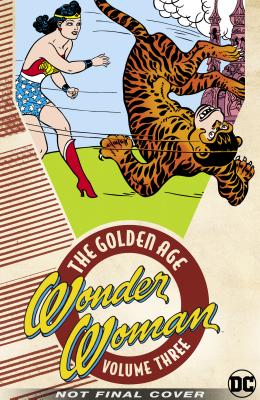Book cover of Wonder Woman - The Golden Age 3 by William Moulton Marston, Harry G. Peter (Illus.)