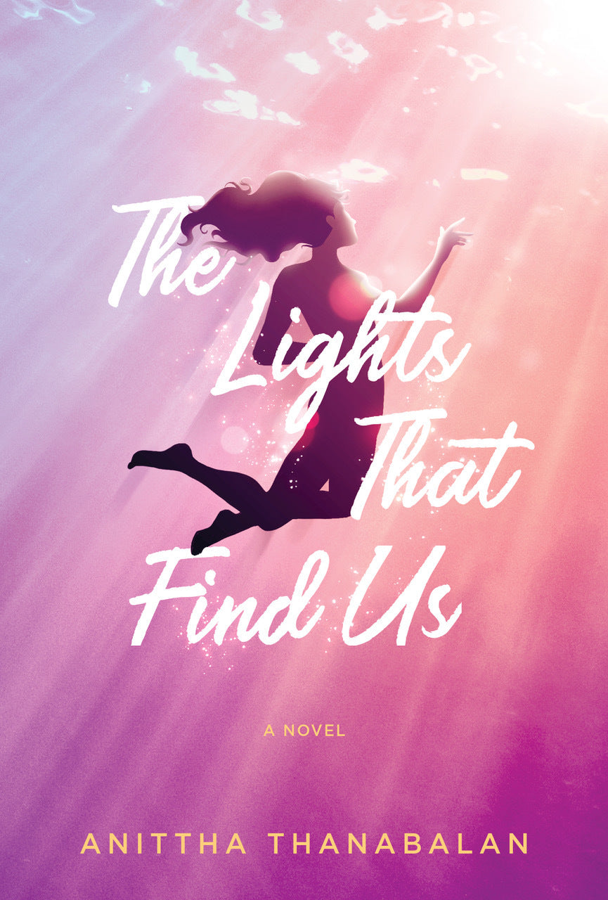 Book cover of The Lights That Find Us by Anittha Thanabalan