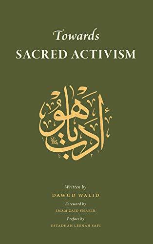 Book cover of Towards Sacred Activism by Dawud Walid