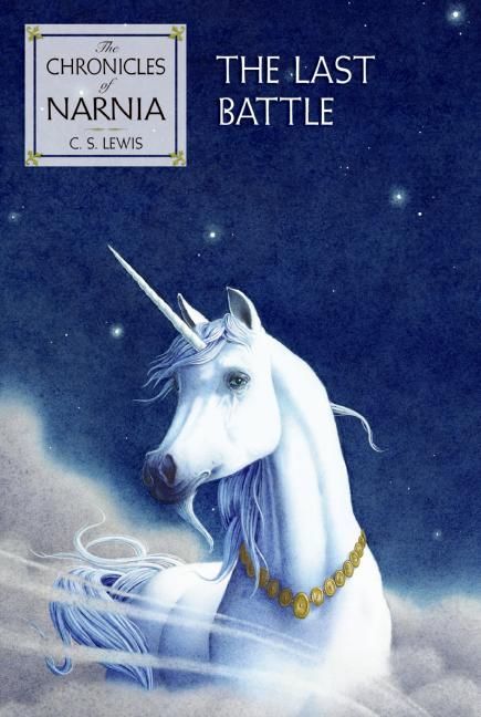 Book cover of The Last Battle by C.S. Lewis, Pauline Baynes (Illus.)