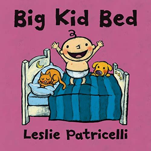 Book cover of Big Kid Bed by Leslie Patricelli