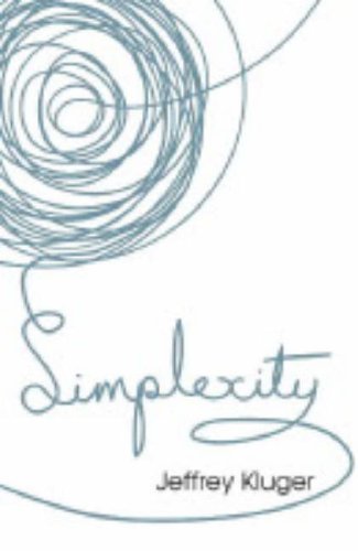Book cover of Simplexity: The Simple Rules of A Complex World by jeffrey-kluger