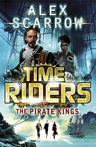 Book cover of The Pirate Kings by Alex Scarrow