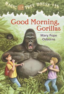 Book cover of Good Morning, Gorillas by Mary Pope Osborne, Sal Murdocca (Illus.)