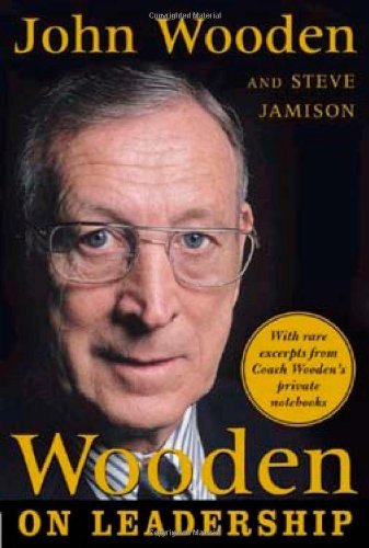 Book cover of Wooden On Leadership: How To Create A Winning Organization by John Wooden, Steve Jamison (Collaborator)
