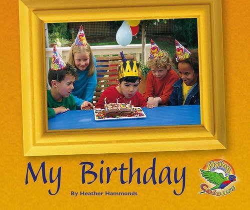 Book cover of My Birthday by Heather Hammonds
