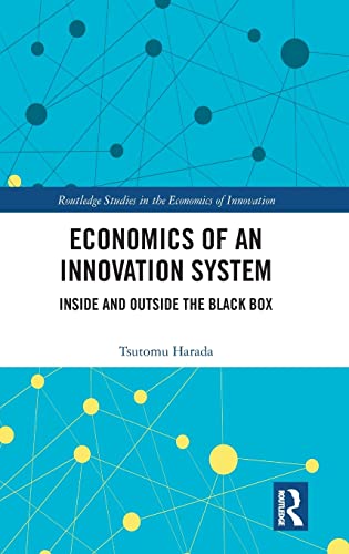 Book cover of Economics Of An Innovation System: Inside And Outside The Black Box by Tsutomu Harada