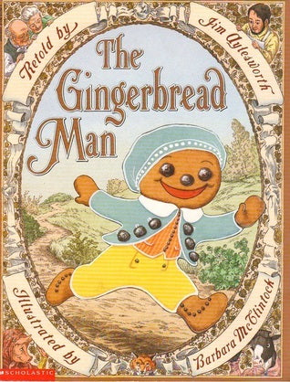 Book cover of The Gingerbread Man by Jim Aylesworth, Barbara McClintock (Illus.)