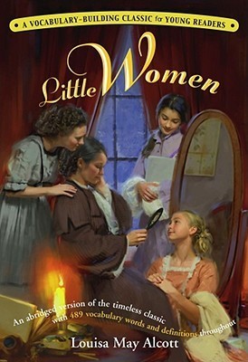 Book cover of Little Women: A Kaplan Vocabulary-Building Classic For Young Readers by Kaplan, Kaplan Test Prep
