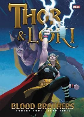 Book cover of Thor & Loki: Blood Brothers by Robert Rodi, Olivier Coipel (Illus.), J. Michael Straczynski (Writer)