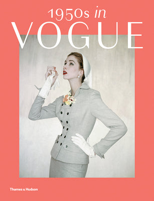 Book cover of 1950s In Vogue: The Jessica Daves Years, 1952-1962 by Rebecca Tuite