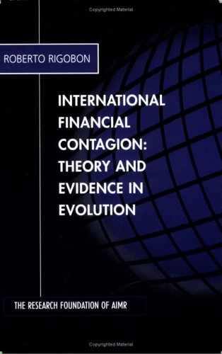 Book cover of International Financial Contagion: Theory And Evidence In Evolution by Roberto Rigobon