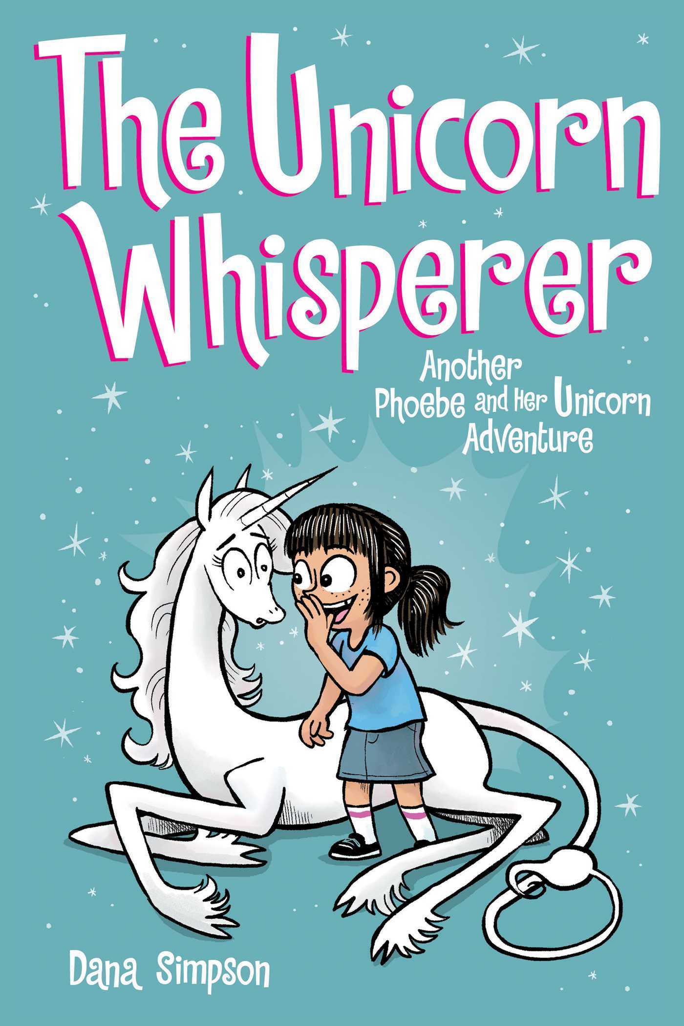 Book cover of The Unicorn Whisperer by Dana Simpson