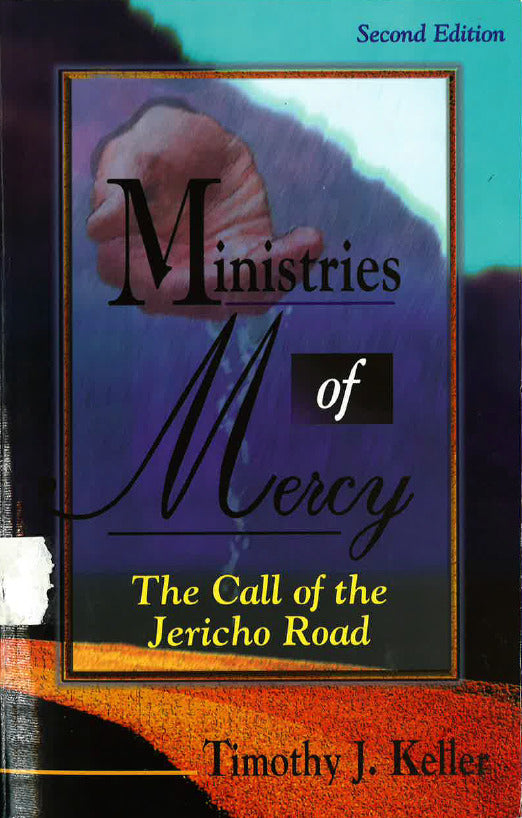 Book cover of Ministries Of Mercy: The Call Of The Jericho Road by Timothy J. Keller