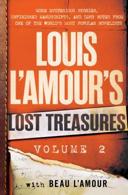 Book cover of Louis L'Amour's Lost Treasures: Volume 2 by Louis L'Amour, Beau L'Amour